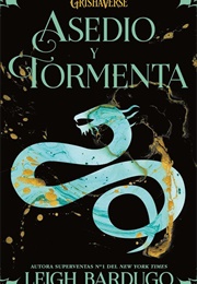 Asedio Y Tormenta (Leigh Bardugo)