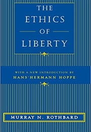 The Ethics of Liberty (Murray N. Rothbard)