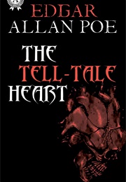 The Tell-Tale Heart (Edgar Allan Poe)