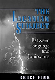 The Lacanian Subject (Bruce Fink)