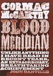 Blood Meridian (Cormac McCarthy)