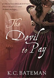 The Devil to Pay (K.C. Bateman)