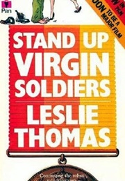 Stand Up Virgin Soldiers (Leslie Thomas)