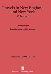 Travels in New England and New York (Timothy Dwight)