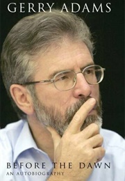 Before the Dawn: An Autobiography (Gerry Adams)