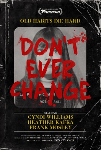 Don&#39;t Ever Change (2017)