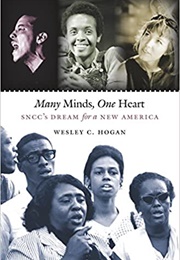 Many Minds, One Heart: SNCC's Dream for a New America (Wesley C. Hogan)