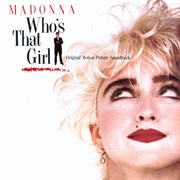 Who&#39;s That Girl (Madonna, 1987)