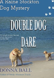Double Dog Dare (Donna Ball)