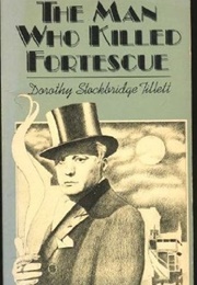 The Man Who Killed Fortescue (John Stephen Strange)