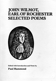 John Wilmot, Earl of Rochester: Selected Poems (Paul Hammond (Ed.))