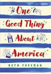 One Good Thing About America (Ruth Freeman)