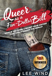 Queer as a Five Dollar Bill (Lee Wind)