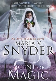 Scent of Magic (Maria V Snyder)