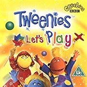 Tweenies Let&#39;s Play