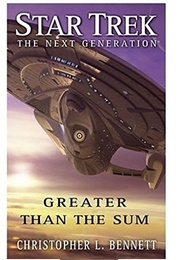 Greater Than the Sum (Christopher L. Bennett)