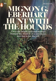 Hunt With the Hounds (Mignon G. Eberthart)