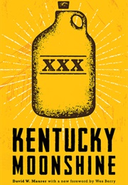 Kentucky Moonshine (David W. Maurer ,  Wes Berry)