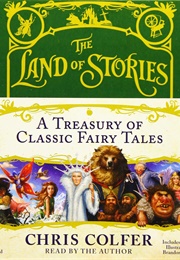 The Land of Stories: A Treasury of Classic Fairy Tales (Chris Colfer)