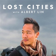 The Lost Cities With Albert Lin