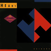 Heart - Brigade (1990)