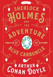 The Adventure of the Blue Carbuncle (Arthur Conan Doyle)