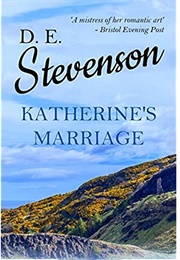 Katherine's Marriage (D. E. Stevenson)