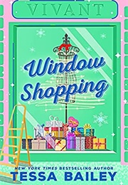 Window Shopping (Tessa Bailey)