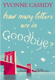 How Many Letters Are in Goodbye? (Yvonne Cassidy)
