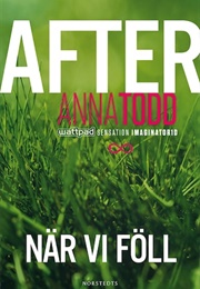 After När Vi Föll (Anna Todd)