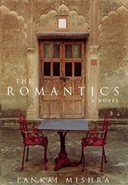The Romantics (Pankaj Mishra)
