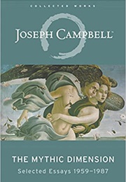 The Mythic Dimension (Joseph Campbell)