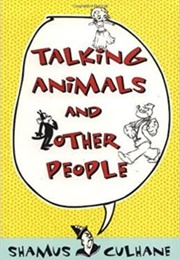 Talking Animals and Other People (Shamus Culhane)