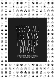 Heres All the Ways Ive Died Before (Adrian Strasser)