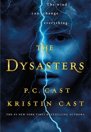 The Dysasters (P. C. Cast)