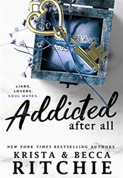 Addicted After All (Krista &amp; Becca Ritchie)