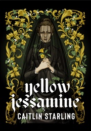 Yellow Jessamine (Caitlin Starling)