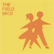 Emma's House - The Field Mice