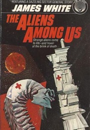 The Aliens Among Us (James White)