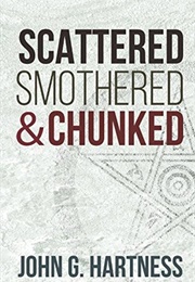 Scattered, Smothered and Chunked - Bubba the Monster Hunter Season 1 (John G. Hartness)