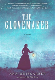 The Glovemaker (Ann Weisgarber)
