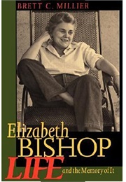 Elizabeth Bishop (Brett C. Millier)