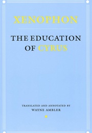 The Education of Cyrus (Xenophon)