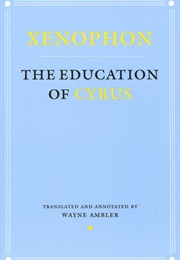 The Education of Cyrus (Xenophon)
