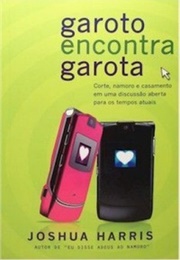 Garoto Encontra Garota (Joshua Harris)