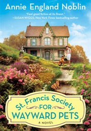 St. Francis Society for Wayward Pets (Annie England Noblin)