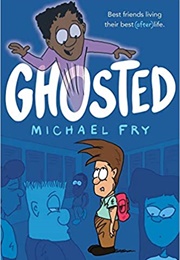 Ghosted (Michael Fry)