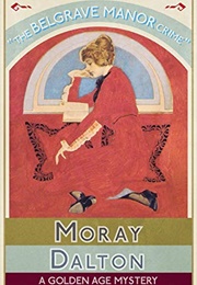 The Belgrave Manor Crime (Moray Dalton)