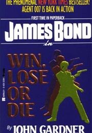 Win, Lose or Die (John Gardner)