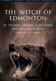 The Witch of Edmonton (Thomas Dekker)